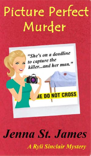 [Ryli Sinclair Mystery 01] • Picture Perfect Murder